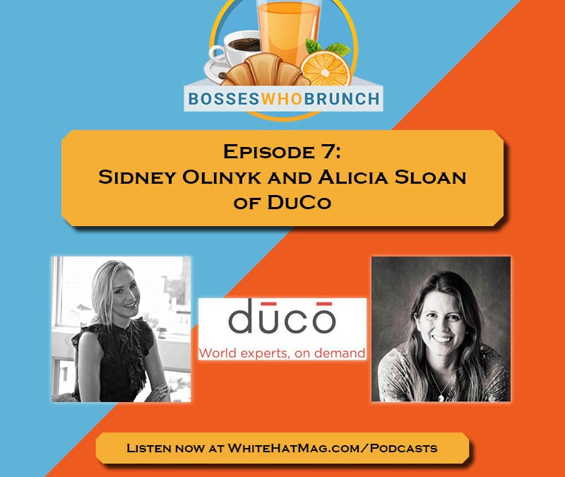 Episode 7: Sidney Olinyk and Alicia Sloan of Dūcō